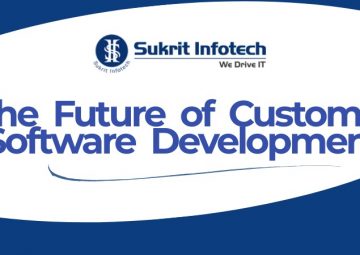 The Future of Custom Software Development